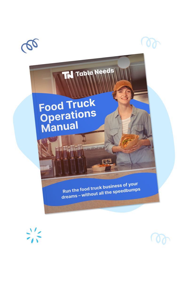 Cover of 'Food Truck Operations Manual' by Table Needs, showing a smiling young person in a baseball cap and light blue shirt, holding a sandwich, standing behind a food truck counter with a row of glass bottles. Text reads 'Run the food truck business of your dreams – without all the speedbumps.